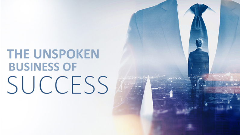 The Unspoken Business of Success